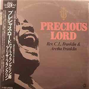 Reverend C.L. Franklin & Aretha Franklin - Precious Lord FLAC