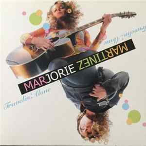 Marjorie Martinez - Travelin'Alone FLAC