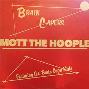 Mott The Hoople - Brain Capers FLAC