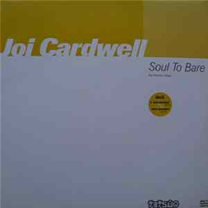 Joi Cardwell - Soul To Bare (The Techno Mixes) (Disk #1) FLAC