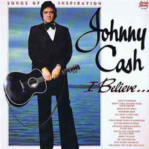 Johnny Cash - I Believe... (Songs Of Inspiration) FLAC