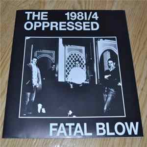 The Oppressed - Fatal Blow FLAC