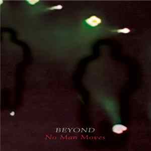 Beyond - No Man Moves FLAC