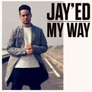 Jay'ed - My Way FLAC