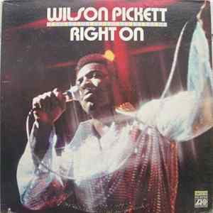 Wilson Pickett - Right On FLAC