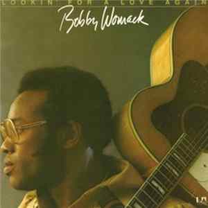 Bobby Womack - Lookin' For A Love Again FLAC