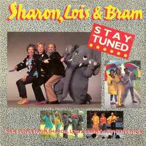 Sharon, Lois & Bram - Stay Tuned FLAC