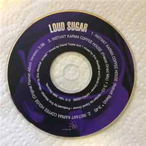 Loud Sugar - Instant Karma Coffee House FLAC