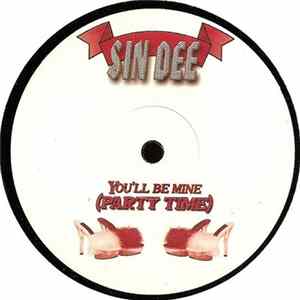 Sin Dee - You'll Be Mine (Party Time) FLAC