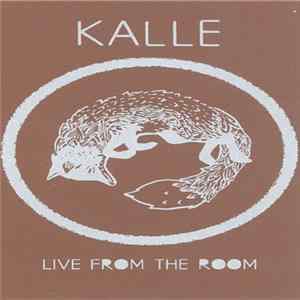 Kalle - Live From The Room FLAC