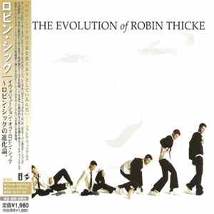 Robin Thicke - The Evolution Of Robin Thicke FLAC