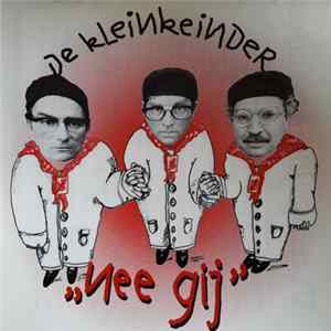 De Kleinkeinder - Nee Gij FLAC
