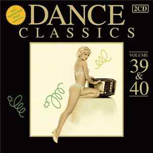 Various - Dance Classics Volume 39 & 40 FLAC