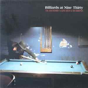 The Dirtbombs / King Khan & his Shrines - Billiards At Nine Thirty FLAC