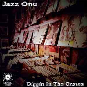 Jazz One - Diggin' In The Crates FLAC