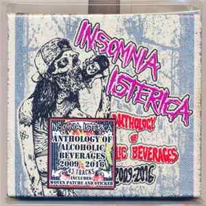 Insomnia Isterica - Anthology Of Alcoholic Beverages (2009-2016) FLAC