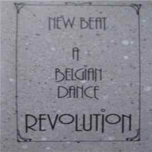 Various - New Beat, A Belgian Dance Revolution FLAC