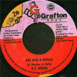 U.T. Dread - Gal Dem A Gwaan FLAC