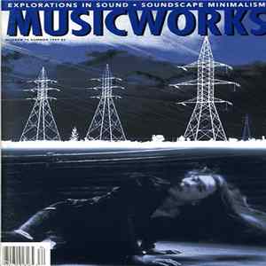 Various - Musicworks 74: Soundscape Minimalism FLAC