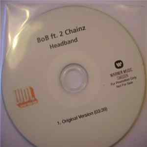 BoB Ft. 2 Chainz - Headband FLAC