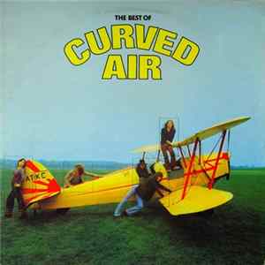Curved Air - The Best Of Curved Air FLAC