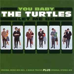 The Turtles - You Baby / Let Me Be FLAC