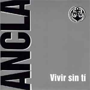 Ancla - Vivir Sin Ti FLAC