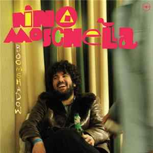 Nino Moschella - Boom Shadow FLAC