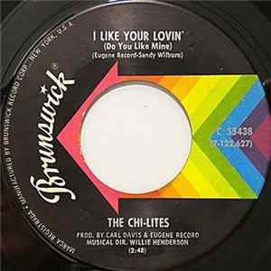 The Chi-lites - I Like Your Lovin' (Do You Like Mine) / You're No Longer Part Of My Heart FLAC