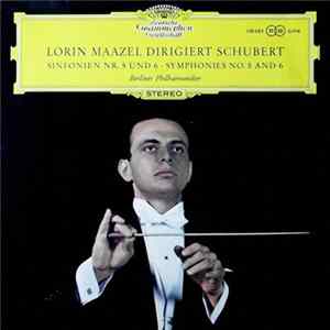 Lorin Maazel Dirigiert Schubert / Berliner Philharmoniker - Sinfonien Nr. 5 Und 6 FLAC