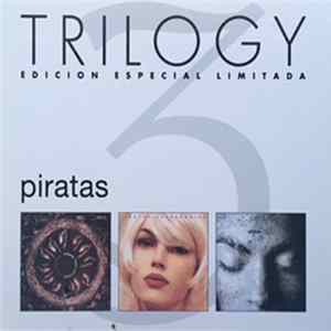 Los Piratas - Trilogy - Piratas: Manual Para Los Fieles + Ultrasónica + Relax FLAC