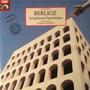 Berlioz / Orchestre De Paris, Charles Munch - Symphonie Fantastique OP. 14 FLAC
