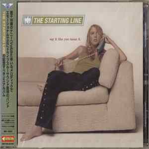 The Starting Line - Say It Like You Mean It FLAC