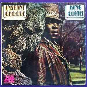 King Curtis - Instant Groove FLAC