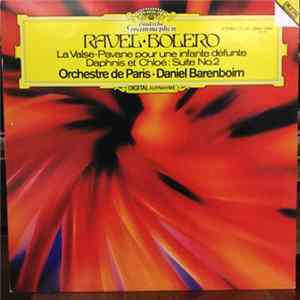 Ravel · Orchestre De Paris · Daniel Barenboim - Bolero · La Valse · Pavane Pour Une Infante Défunte · Daphnis Et Chloé: Suite No. 2 FLAC