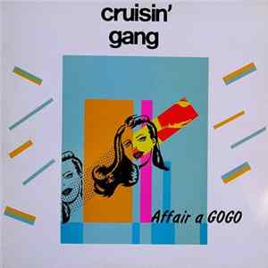 Cruisin' Gang - Affair A Gogo FLAC