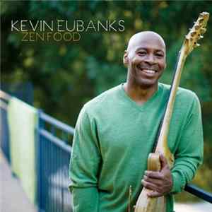 Kevin Eubanks - Zen Food FLAC