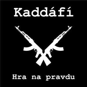 Kaddáfí - Hra Na Pravdu FLAC
