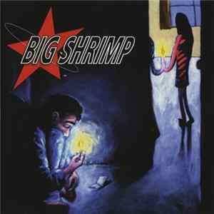 Big Shrimp - Big Shrimp FLAC