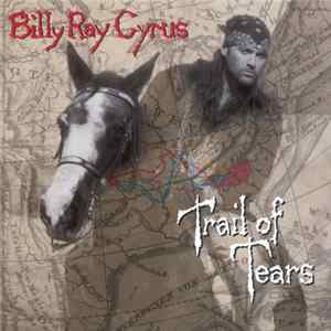 Billy Ray Cyrus - Trail Of Tears FLAC