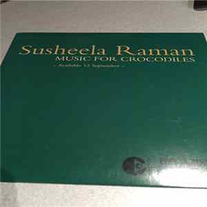 Susheela Raman - Music For Crocodiles FLAC