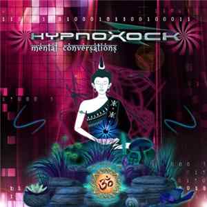 Hypnoxock - Mental Conversations FLAC
