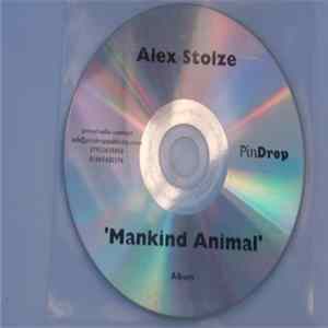 Alex Stolze - Mankind Animal FLAC