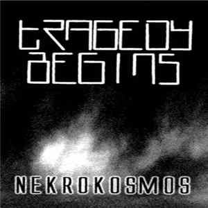 Tragedy Begins - Nekrokosmos FLAC