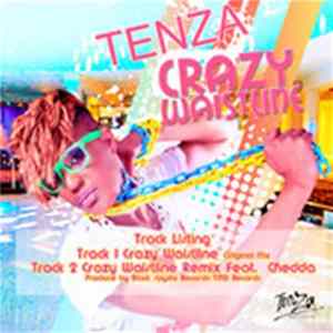 Tenza - Crazy Waistline FLAC