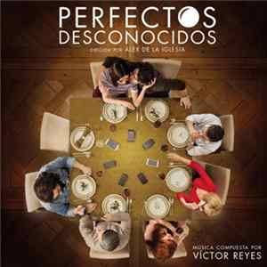 Víctor Reyes - Perfectos desconocidos FLAC