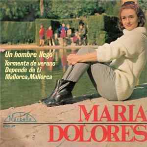 Maria Dolores - Un Hombre Llego FLAC