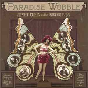 Janet Klein And Her Parlor Boys - Paradise Wobble FLAC