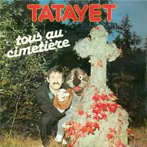 Tatayet - Tous Au Cimetière FLAC