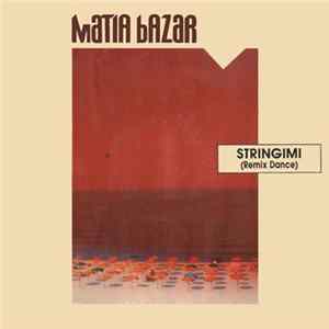 Matia Bazar - Stringimi (Remix Dance) FLAC